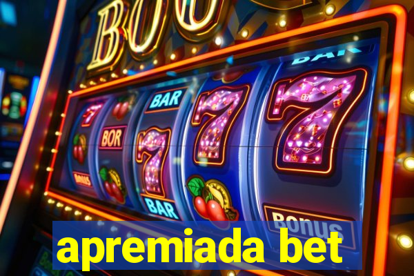 apremiada bet